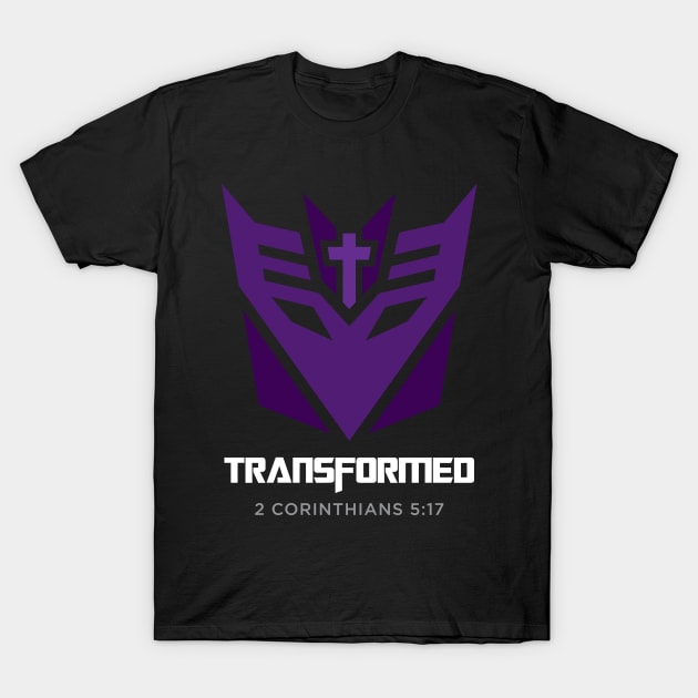 Transformed 2 Corinthians 5:17 christian T-Shirt by societee28